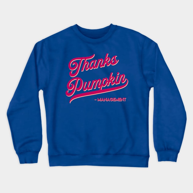 Thanks Pumpkin Crewneck Sweatshirt by Mixing with Mani